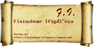 Fleischner Ifigénia névjegykártya